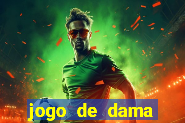 jogo de dama valendo dinheiro